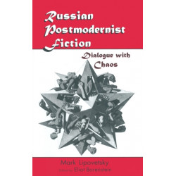 Russian Postmodernist Fiction: Dialogue with Chaos