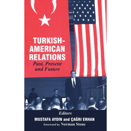 Turkish-American Relations: Past, Present and Future