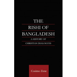 The Rishi of Bangladesh: A History of Christian Dialogue