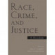 Race, Crime, and Justice: A Reader