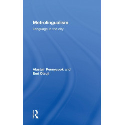 Metrolingualism: Language in the City