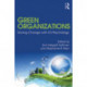 Green Organizations: Driving Change with I-O Psychology
