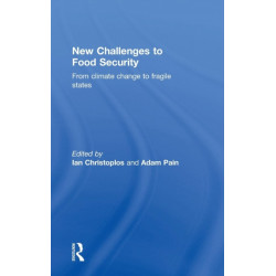 New Challenges to Food Security: From Climate Change to Fragile States