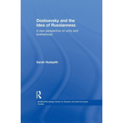 Dostoevsky and The Idea of Russianness: A New Perspective on Unity and Brotherhood