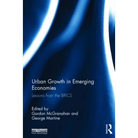 Urban Growth in Emerging Economies: Lessons from the BRICS