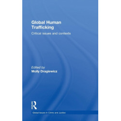 Global Human Trafficking: Critical Issues and Contexts