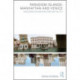 Paradigm Islands: Manhattan and Venice: Discourses on Architecture and the City