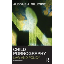 Child Pornography: Law and Policy