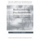 Rediscovering Psychoanalysis: Thinking and Dreaming, Learning and Forgetting