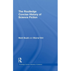 The Routledge Concise History of Science Fiction