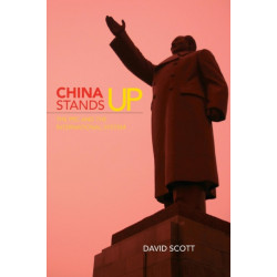 China Stands Up: The PRC and the International System