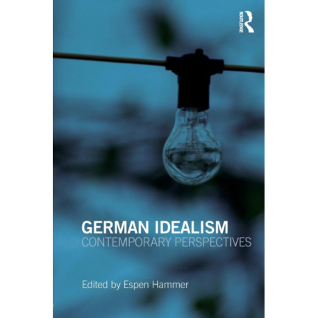 German Idealism: Contemporary Perspectives