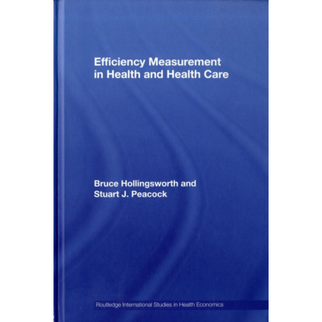 Efficiency Measurement in Health and Health Care