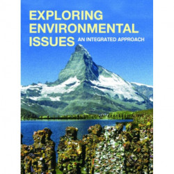 Exploring Environmental Issues: An Integrated Approach