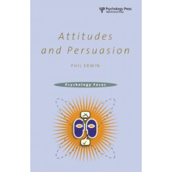 Attitudes and Persuasion