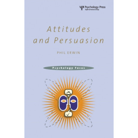 Attitudes and Persuasion