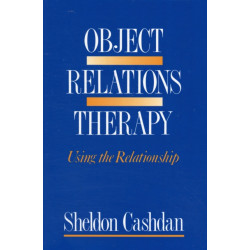 Object Relations Therapy: Using the Relationship