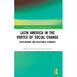 Latin America in the Vortex of Social Change: Development and Resistance Dynamics