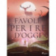 Favole per i re d'oggi