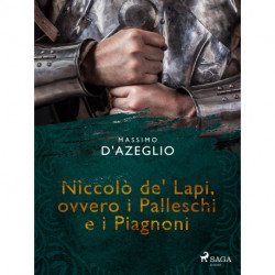 Niccolò de' Lapi, ovvero i Palleschi e i Piagnoni