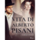 Vita di Alberto Pisani