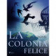 La colonia felice