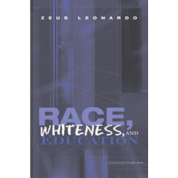 Race, Whiteness, and Education