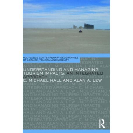 Understanding and Managing Tourism Impacts: An Integrated Approach