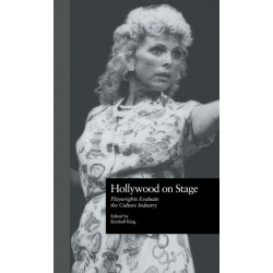 Hollywood on Stage: Playwrights Evaluate the Culture Industry