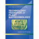 Technology Transfer of Plant Biotechnology