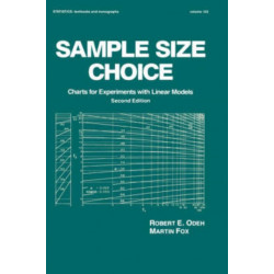 Sample Size Choice: Charts for Experiments with Linear Models, Second Edition