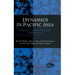 Dynamics In Pacific Asia: Conflict, Competition and Cooperation