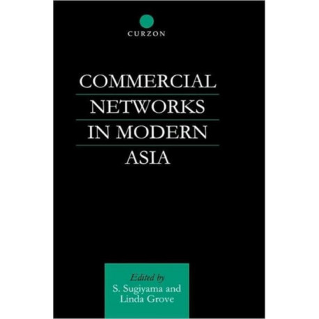 Commercial Networks in Modern Asia