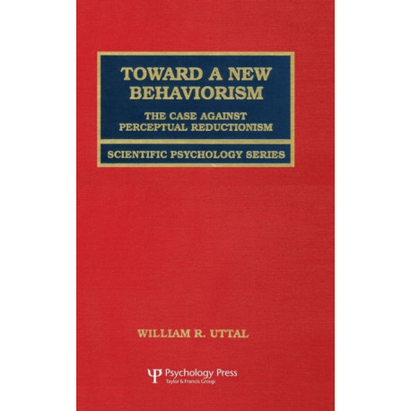 Toward A New Behaviorism: The Case Against Perceptual Reductionism