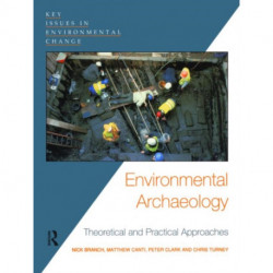 Environmental Archaeology: Theoretical and Practical Approaches