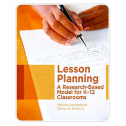 Lesson Planning: A Research-Based Model for K-12 Classrooms