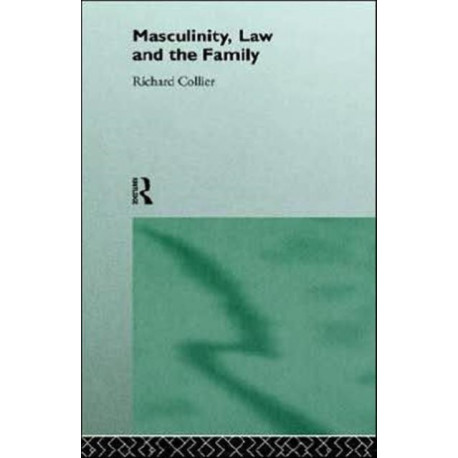 Masculinity, Law and Family