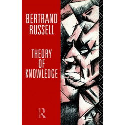 Theory of Knowledge: The 1913 Manuscript