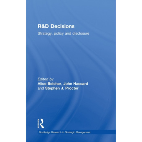R&D Decisions: Strategy Policy and Innovations