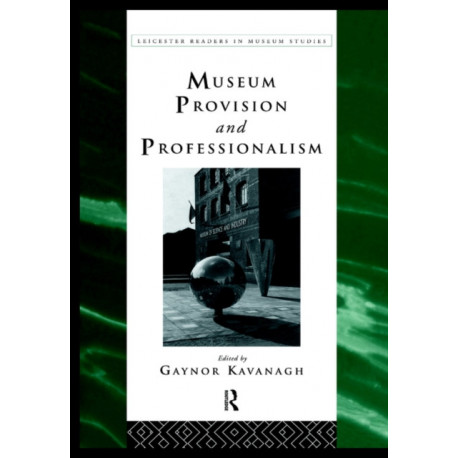 Museum Provision and Professionalism