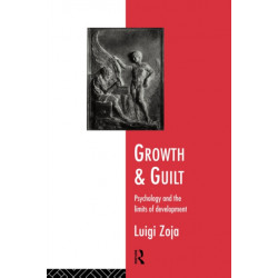 Growth and Guilt: Psychology and the Limits of Development