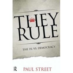 They Rule: The 1% vs. Democracy