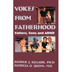 Voices From Fatherhood: Fathers Sons & Adhd