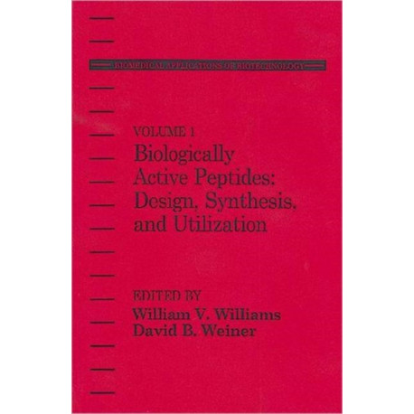 Biologically Active Peptides: Design, Synthesis and Utilization