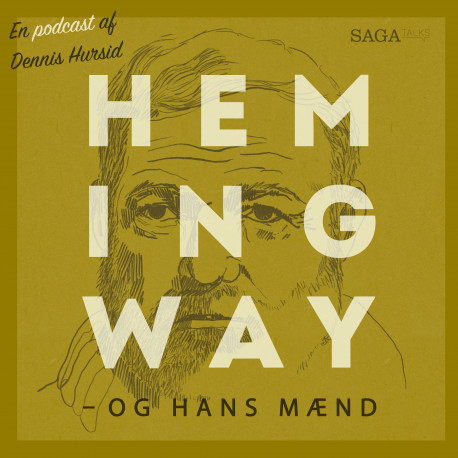 Hemingway og hans mænd - med Leif Davidsen