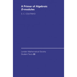 A Primer of Algebraic D-Modules