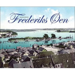 Frederiks Øen: en billedfortælling fra Livsglædens By