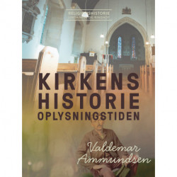 Kirkens historie. Oplysningstiden