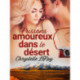 Frissons amoureux dans le désert - Une nouvelle érotique