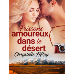 Frissons amoureux dans le désert - Une nouvelle érotique